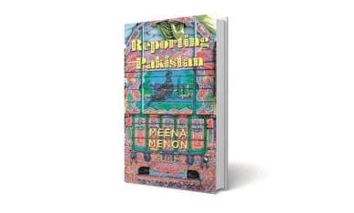 Reporting Pakistan, Reporting Pakistan review, meena menon, meena menon book, book review, indian express