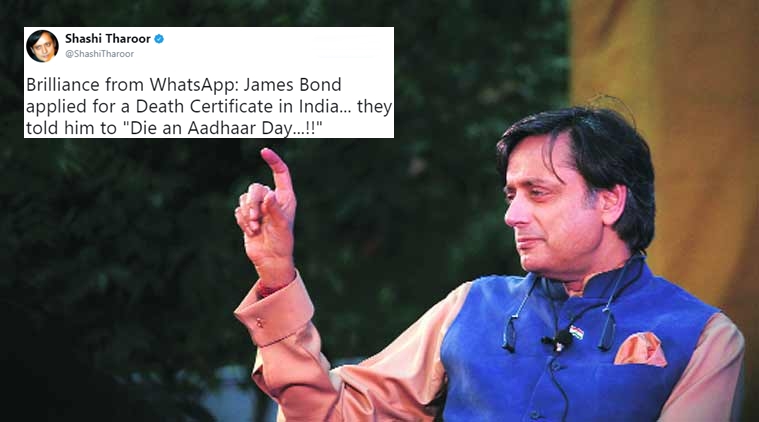 Die An Aadhaar Day': Shashi Tharoor tweets WhatsApp joke on Aadhaar being  made mandatory for death registration | Trending News,The Indian Express