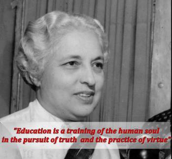 Vijaya Lakshmi Pandit: Education is not merely a means for earning a living  or an instrument for the acquisition of wealth. It is an initiation into  life of spirit, a training of