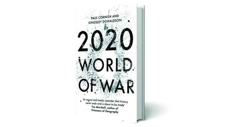 2020 World of War, Paul Cornish, Kingsley Donaldson, Hachette India, book review, indian express book review, indian express news