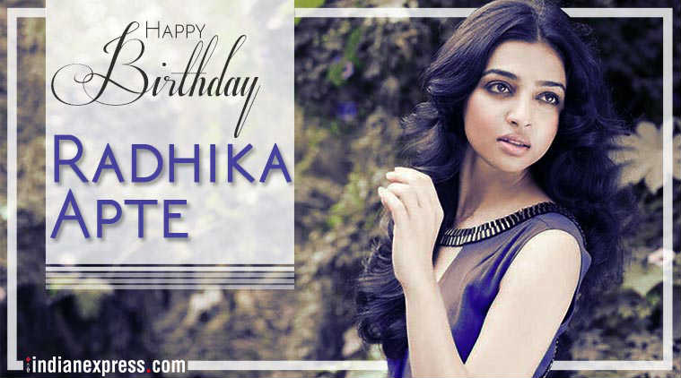 Happy Birthday Radhika Apte Five Things We Bet You Didn T Know About The Padman Actor