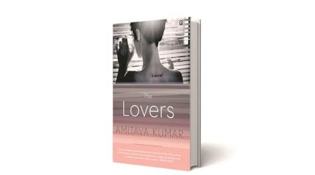 the lovers, the lovers book review, amitava kumar author, amitava kumar latest book, indian express