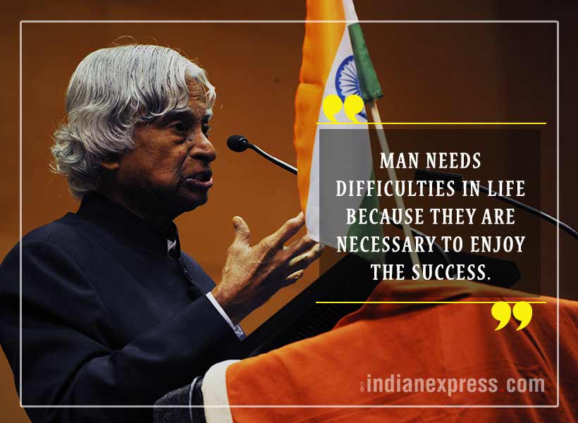 abdul kalam, abdul kalam quotes, abdul kalam inspring quotes, motivational quotes, abdul kalam birth anniversary, indian express, indian express news