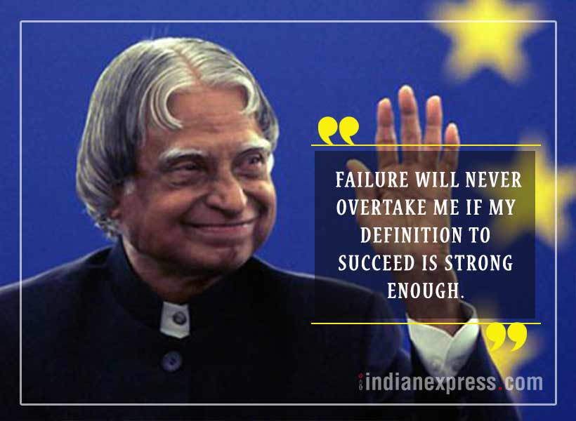 abdul kalam, abdul kalam quotes, abdul kalam inspring quotes, motivational quotes, abdul kalam birth anniversary, indian express, indian express news