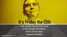 friday the 13th, friday the 13th funny quotes, friday the 13th funny memes, friday the 13th humorous quotes, friday the 13th jokes, friday the 13th funny pictures, 13th friday quotes, 13th friday jokes, 13th friday funny quotes, indian express, indian express news