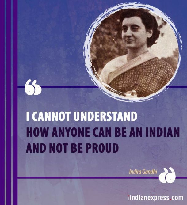 Indira Gandhi, indira gandhi quotes, indira gandhi assassination, indira gandhi death anniversary, powerful quotes by indira gandhi, motivational quotes by indira gandhi, indian express, indian express news