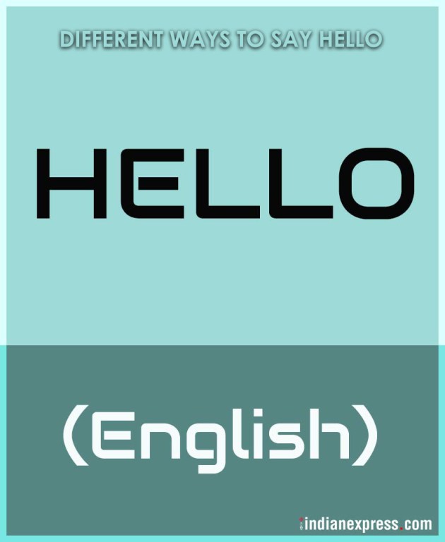 world hello day, world hello day 2017, hello in different languages, how to say hello in different languages, hello in other languages, indian express, indian express news