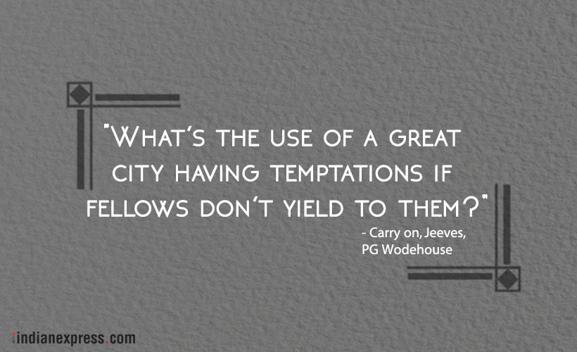 inspirational quotes, funny quotes, quotes by pg wodehouse, funny quotes by pg wodehouse, indian express, indian express news