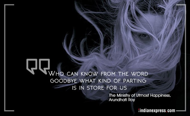 arundhati roy, arundhati roy birthday, arundhati roy quotes, arundhati roy books, god of small things, minister of utmost happiness, quotes from arundhati roy books, indian express, indian express news