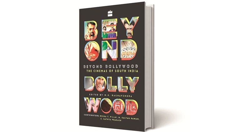 Beyond Bollywood, MK Raghavendra, Harper Collins, indian express book review