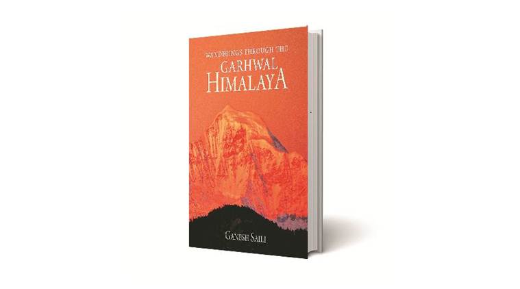 Ganesh Saili,Ganesh Saili book review, Wanderings Through the Garhwal Himalaya book review,  Chandrashila, garhwal himalaya