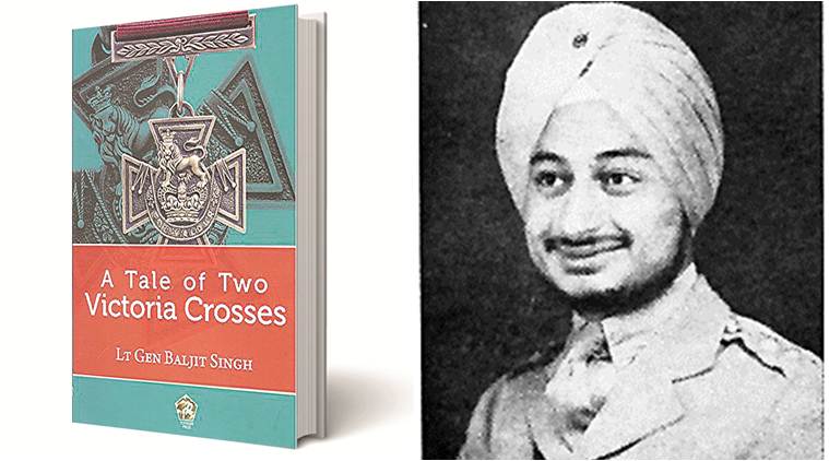 A Tale of Two Victoria Crosses, Lt Gen Baljit Singh, Pentagon Press, book review, indian express book review