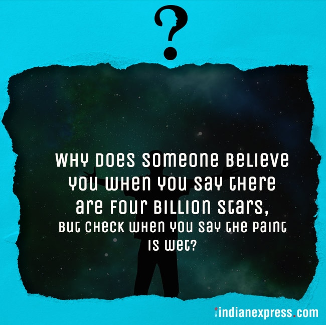 life's biggest questions, weird life questions, most funny questions, life, philosophical questions about life, quirky questions, questions about life, funny picture gallery, Indian express, Indian express news