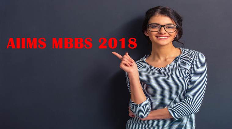 AIIMS MBBS 2018 forms released at aiimsexams exam on May 26