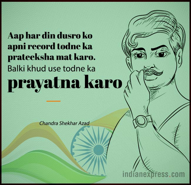 chandra shekhar azad, chandra shekhar azad quotes, chandra shekhar azad death anniversary, chandra shekhar azad quotes, chandra shekhar azad death anniversary, indian express, indian express news