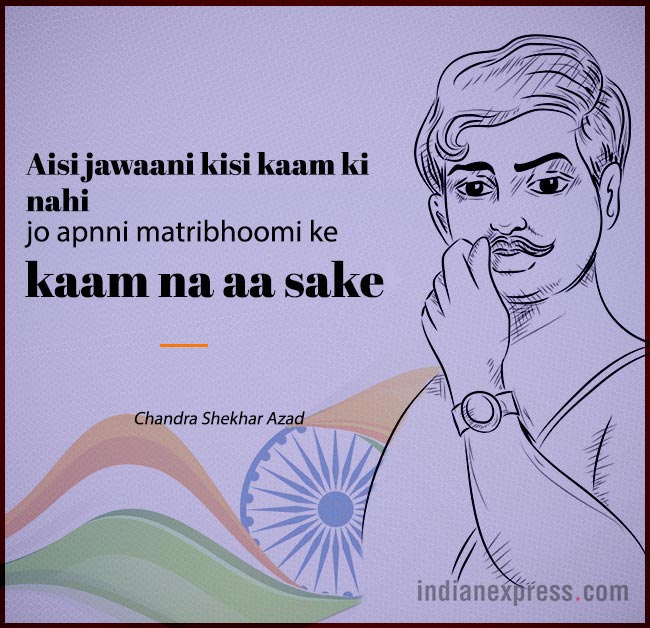 chandra shekhar azad, chandra shekhar azad quotes, chandra shekhar azad death anniversary, chandra shekhar azad quotes, chandra shekhar azad death anniversary, indian express, indian express news