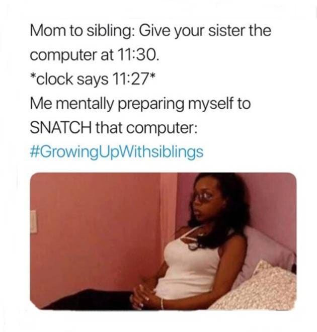 Growing Up With Siblings 20 Hilarious Memes That Sum Up The Love Hate