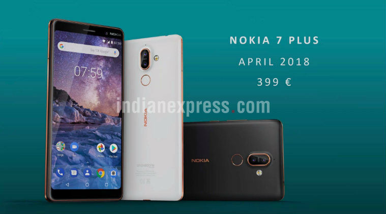 Nokia 7 Plus, Nokia 7 Plus launch, Nokia 7 Plus price, Nokia 7 Plus price in India, HMD Global, MWC 2018, Nokia 7 Plus features, Nokia 7 Plus specifications 