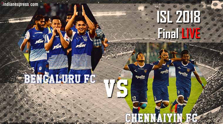 ISL 2018 Final Bengaluru FC Vs Chennaiyin FC: Chennaiyin FC Crowned ISL ...