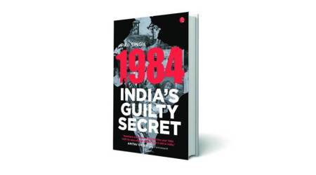 1984: India’s Guilty Secret, Author: Pav Singh, Publication: Rupa Publications India