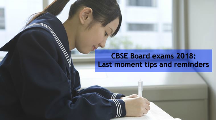 Cbse Board Exams 2018 Last Minute Important Tips Exam Tomorrow