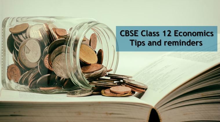 CBSE class 12 economics tips, cbse economics exam tips, class 12 economics tips