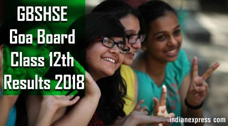 GBSHSE Goa Class 12th results 2018: Check scores at gbshse.gov.in, pass percentage stands at 84.6