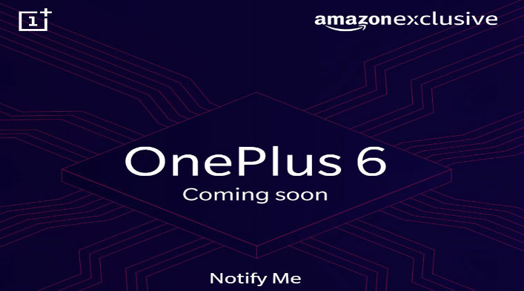 OnePlus 6, OnePlus 6 price, OnePlus 6 price in India 2018, OnePlus 6 specifications, OnePlus 6 Avengers edition, OnePlus 6 launch in India, OnePlus 6 Amazon, OnePlus 6 vs OnePlus 5t, OnePlus