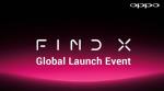 Oppo Find X global launch set for today: Live stream time, how to watch, specifications, and more