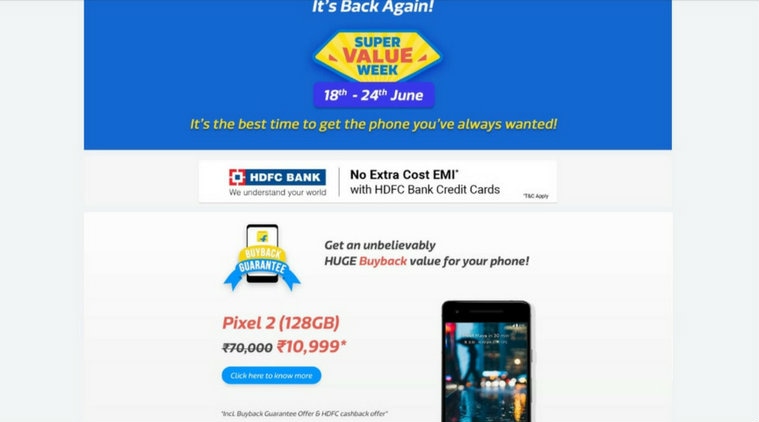 Flipkart, flipkart sale, flipkart super value week, pixel 2 buyback guarantee, pixel 2 sale, moto x4, redmi note 4, iphone x, iphone 8 plus, moto z2 force, sale, flipkart buyback guarantee, pixel, google