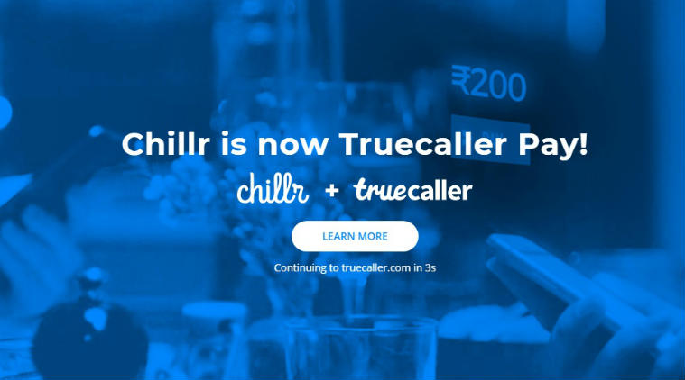Truecaller, Truecaller buys Chillr, Truecaller Pay services, Chillr muti bank payments, Truecaller Pay 2.0, Chillr UPI services, Truecaller UPI payments, Truecaller active users, Truecaller updates 