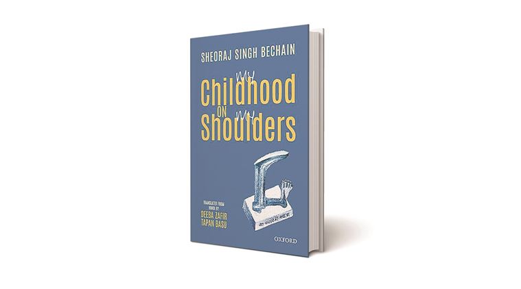 My Childhood On My Shoulders by Sheoraj Singh Bechain.