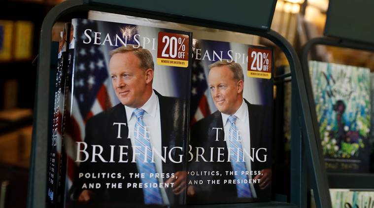 Sean Spicer's book, former White House Press Secretary, Donald Trump, The Briefing: Politics, the Press, and the President, World News, Indian express