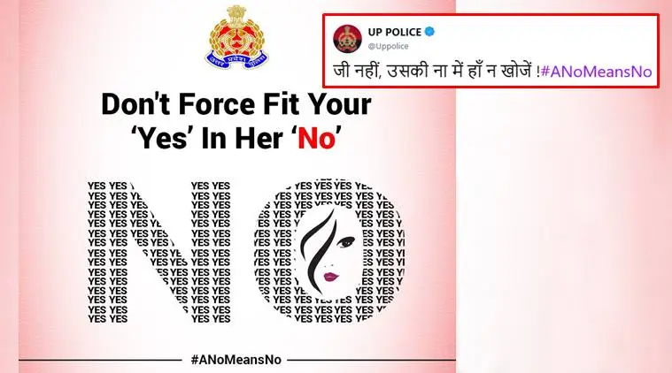Don T Try To Find A Yes In Her No Up Police S Powerful Message Is Bang On Trending News The Indian Express