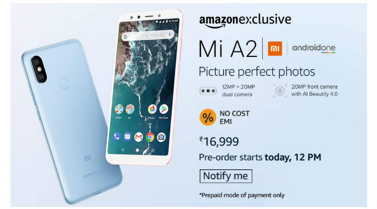 Xiaomi Mi A2 launched in India, prices start ₹16,999