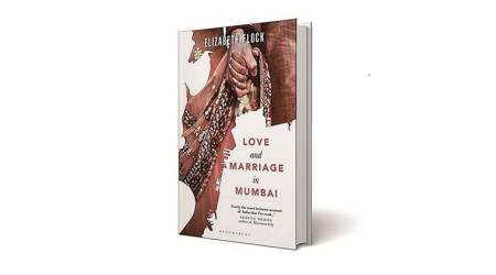 Love and Marriage in Mumbai, Elizabeth Flock , Book review, Indian Express