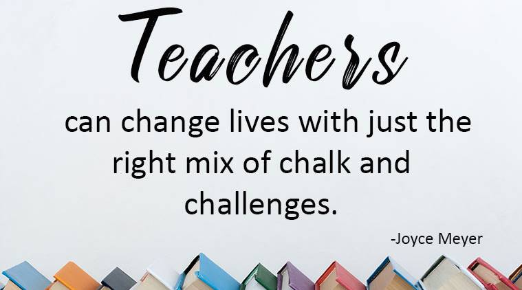 Happy Teachers Day 2018 Wishes Inspirational Quotes Status Messages Images Sms For Teachers Day Lifestyle News The Indian Express