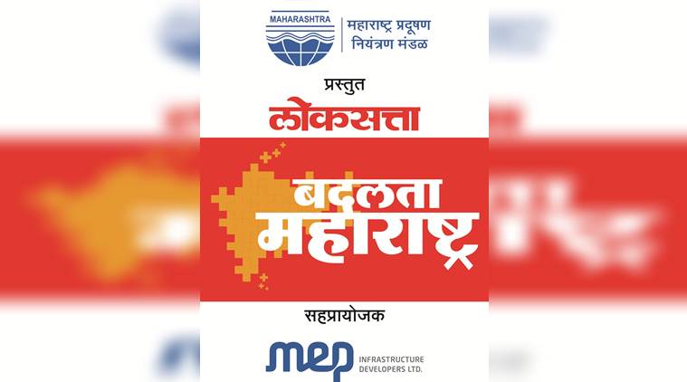 Badalta Maharashtra, Changing Maharashtra, pollution in Maharashtra, Maharashtra Pollution Control Board, MPCB, Indian Express, Mumbai 