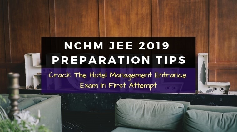 NCHM JEE, NCHM JEE exams, NCHM JEE exam, Hotel Management entrance exam, Hotel Management entrance examination