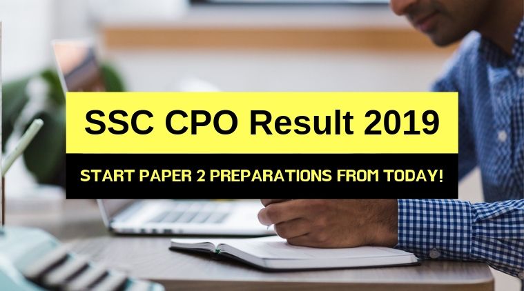 SSC CPO 2019 result, ssc.nic.in, Staff Selection Commission, SSC, ssc si result date, ssc cpo result date, sarkari result