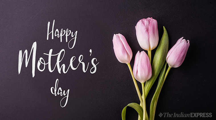 mother's day, happy mother's day, happy mother's day 2019, indian express, indian express news