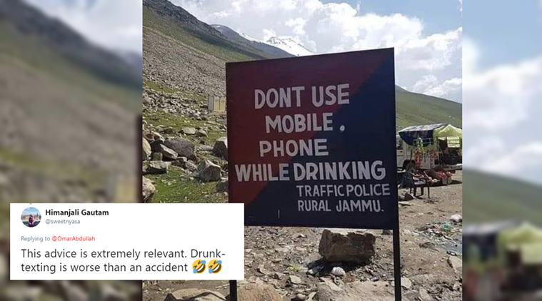 Don't text while drinking': Cops issue inquiry after hilarious J&K road  sign goes viral | Trending News,The Indian Express
