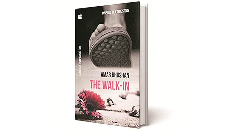 the walk in, Inside Nepal, AMAR BHUSHAN, Rabinder Singh spy case, spy thriller novel, 