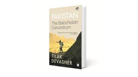 Pakistan: The Balochistan Conundrum Tilak Devasher Harper Collins India 392 pages ` 899