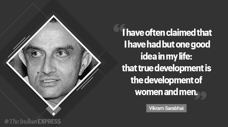 vikram sarabhai, indianexpress.com, indianexpress, space science, father of indian space program, ISRO, birth centenary, sarabhai100, SarabhaiCentenary,
