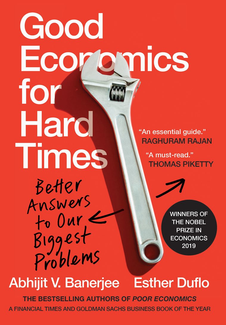 Abhijit Banerjee, Esther Duflo, nobel prize for economics, indianexpress, new book, Good Economics for Hard Times - Better Answers to our Biggest Problems