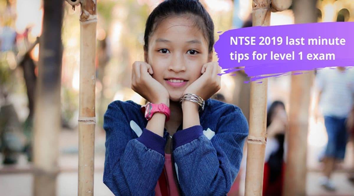 NTSE 2019: Top 10 last-minute preparation tips to ace level 1 exam ...