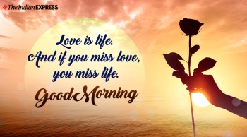 Good Morning Wishes Images, Messages, Quotes, HD Wallpapers, Pics, SMS,  Greetings, Shayari, Pictures | Lifestyle Gallery News,The Indian Express