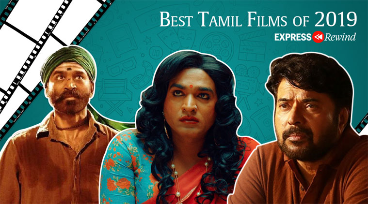 Best Tamil Movies Of 2019 Super Deluxe Asuran Peranbu And More Tamil News The Indian Express