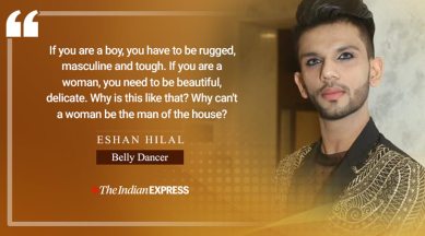 eshan hilal, eshan hilal belly dancer, belly dancing, male belly dancer, gender stereotyping, patriarchy, gender bias, who is eshan hilal, indianexpress.com, indianexpress, good morning thoughts, life positive, life positive thoughts, life positive quotes, positive thoughts, inspirational life, inspirational life thoughts, inspirational life movies, motivational positive quotes, motivational stories, motivational positive stories, motivational movies, motivational thoughts for life, inspirational thoughts for life, positive life news, positive life stories